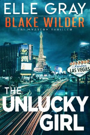 [Blake Wilder 14] • The Unlucky Girl